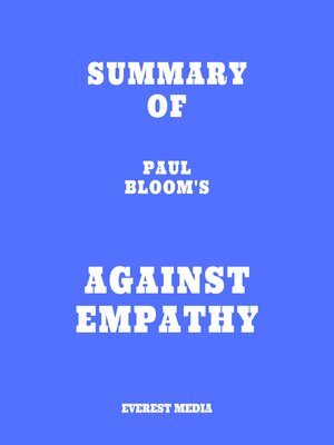 cover image of Summary of Paul Bloom's Against Empathy